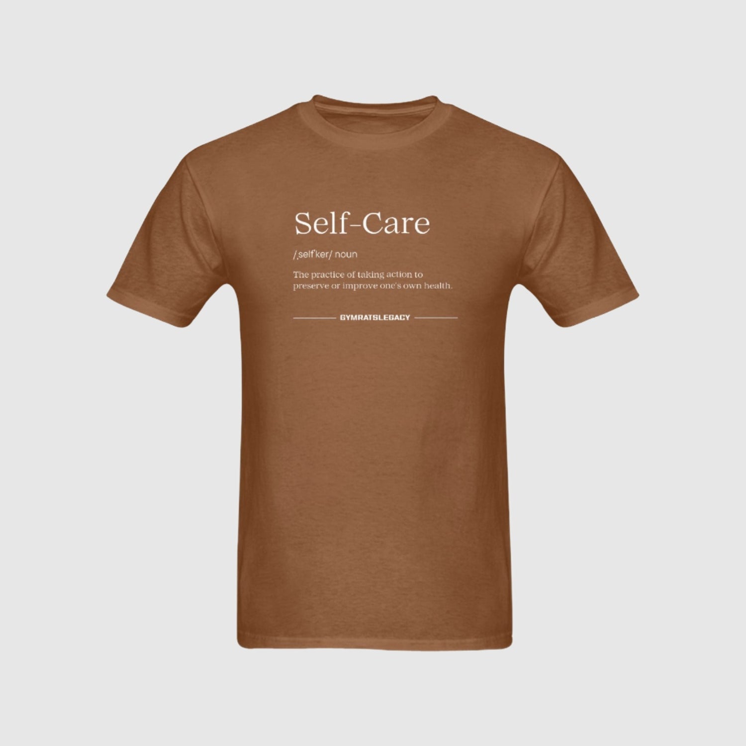 Self-Care T-Shirt - Gymratslegacy