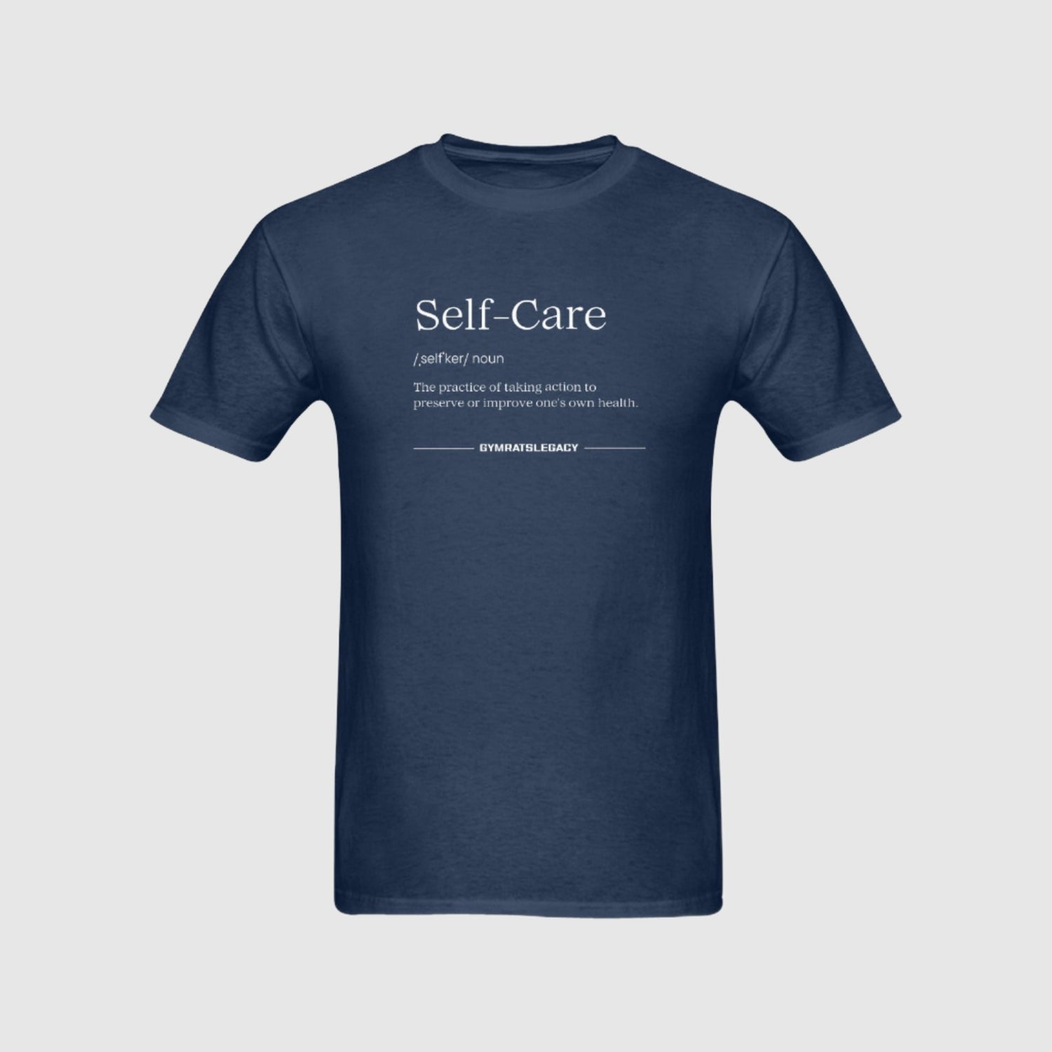 Self-Care T-Shirt - Gymratslegacy