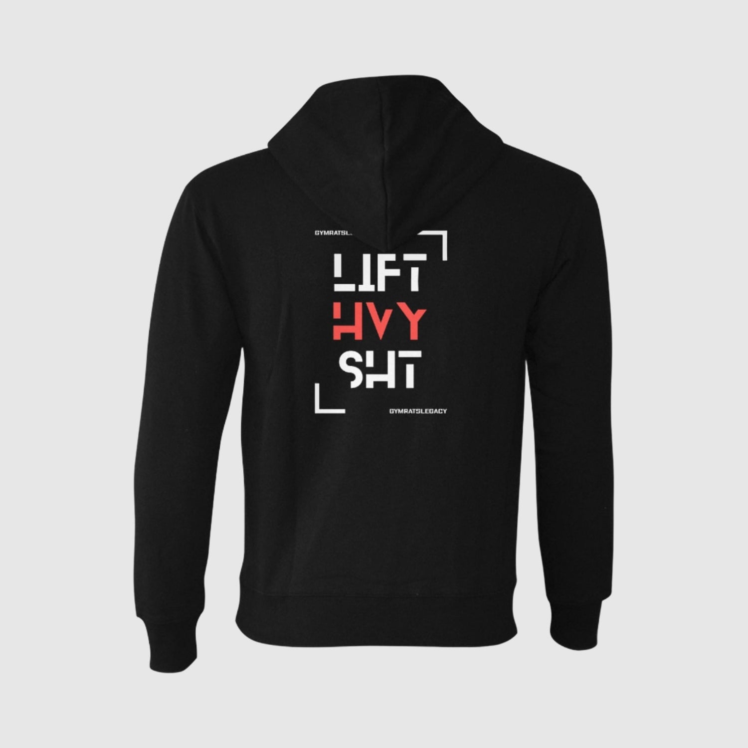 LIFT HVY SHT Hoodie - Gymratslegacy