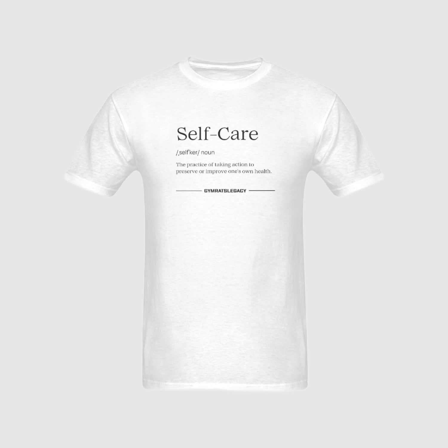 Self-Care T-Shirt - Gymratslegacy