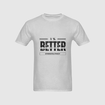 1% Better Every Day T-Shirt - Gymratslegacy