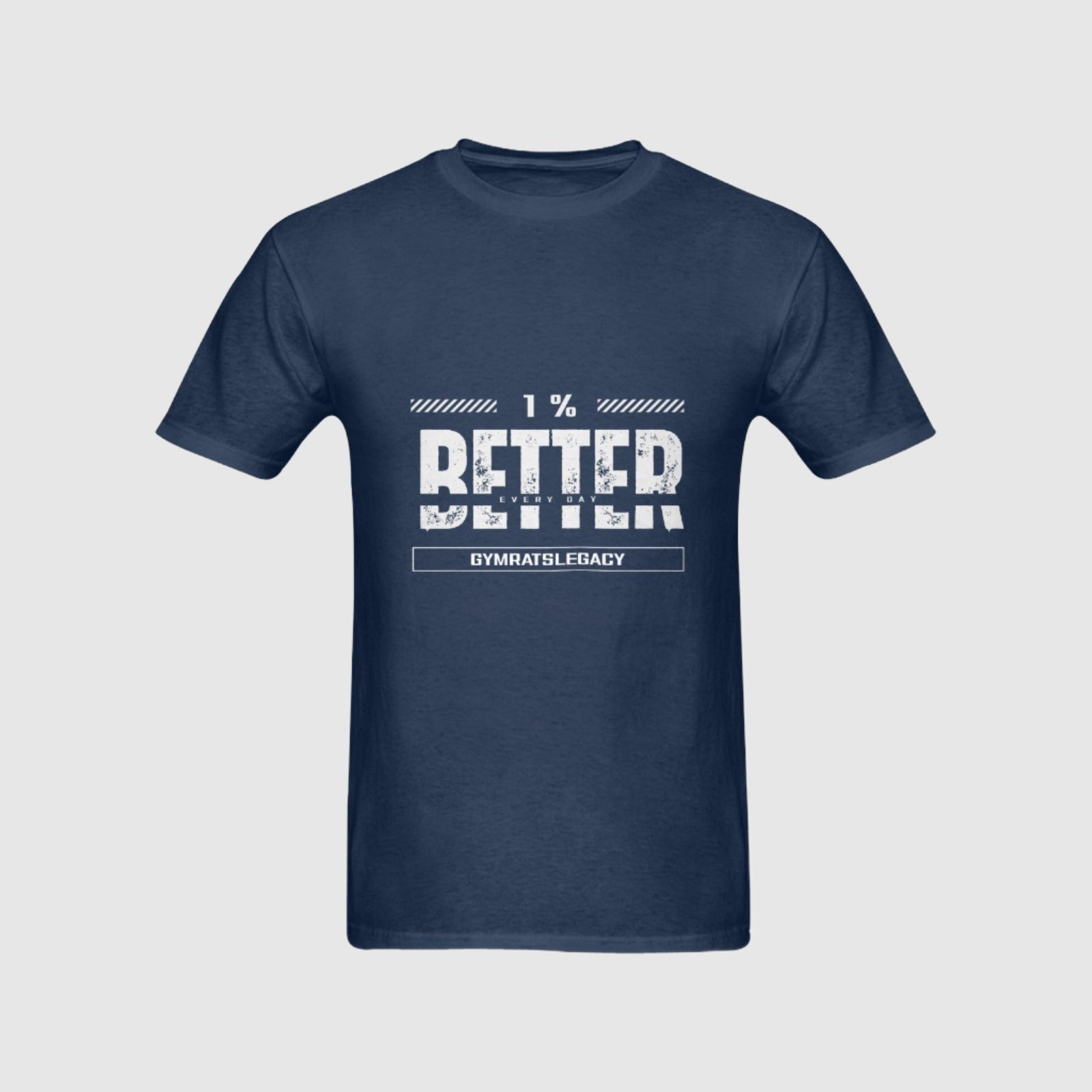 1% Better Every Day T-Shirt - Gymratslegacy