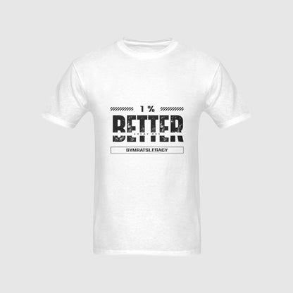 1% Better Every Day T-Shirt - Gymratslegacy