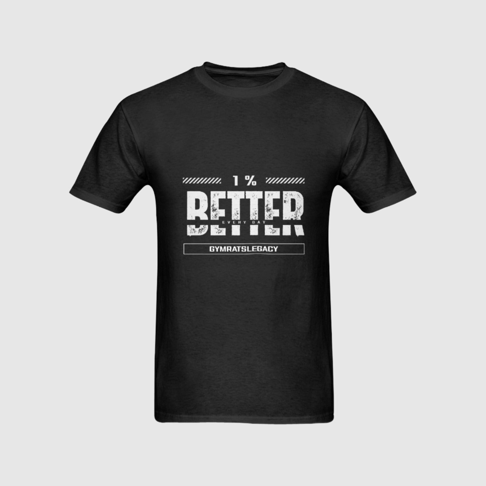 1% Better Every Day T-Shirt - Gymratslegacy